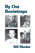 By Our Bootstraps