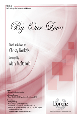By Our Love - Nockels, Christy (Composer), and McDonald, Mary (Composer)