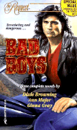 By Request Bad Boys - Browning, Dixie, and Major, Ann, and Gray, Ginna