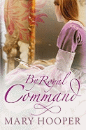 By Royal Command - Hooper, Mary