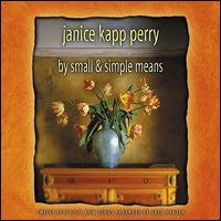 By Small & Simple Means - Janice Kapp Perry