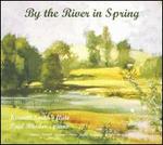 By the River in Spring