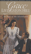 By Way of the Silverthorns