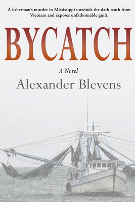 Bycatch - Blevens, Alexander