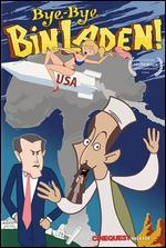 Bye-Bye Bin Laden!