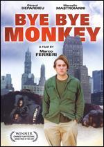 Bye Bye Monkey