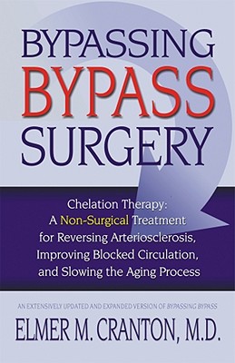 Bypassing Bypass Surgery - Cranton, Elmer M