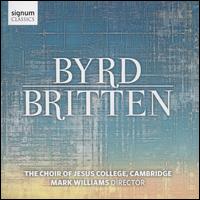 Byrd, Britten - Benjamin Scott (vocals); Bertie Baigent (organ); Dorothy Hoskins (vocals); Dorothy Hoskins (soprano);...