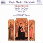 Byrd: Mass for Four Voices; Mass for Five Voices; Infelix ego