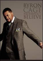 Byron Cage: Faithful to Believe