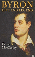 Byron: Life and Legend