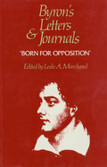 Byron's Letters and Journals: 'Born for opposition,' 1821