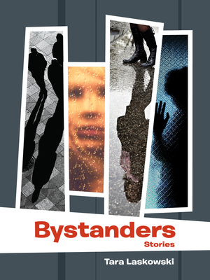 Bystanders - Laskowski, Tara