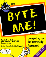 Byte Me! - Libbon, Robert P