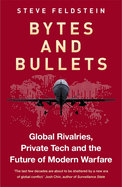 Bytes and Bullets: Global Rivalries, Private Tech, and the New Shape of Modern Warfare