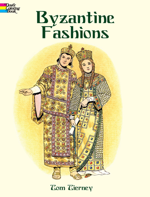 Byzantine Fashions - Tierney, Tom