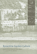 Byzantine Garden Culture