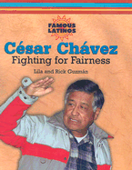 C�sar Ch�vez: Fighting for Fairness