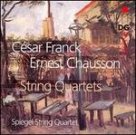 C�sar Franck, Ernest Chausson: String Quartets