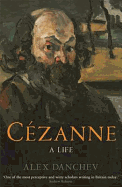 C�zanne: A life