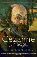 C�zanne: A life
