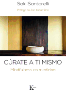 C�rate a Ti Mismo: Mindfulness En Medicina
