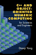C++ and Object-Oriented Numeric Computing for Scientists and Engineers