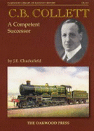 C.B.Collett: A Competent Successor