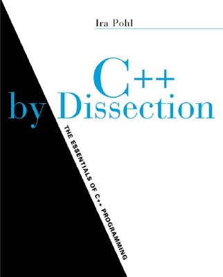 C++ by Dissection - Pohl, Ira, Ph.D.