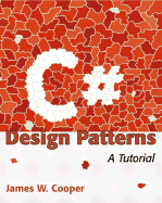 C# Design Patterns: A Tutorial