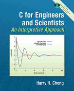 C for Engineers and Scientists: An Interpretive Approach