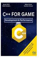 C++ for Game Development & Performance: Unlock Speed, Power, and Professional Tools for High-End Applications