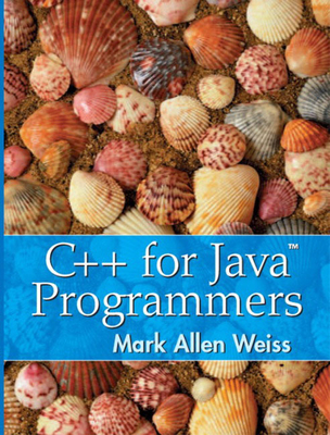 C++ for Java Programmers - Weiss, Mark