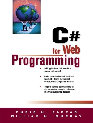 C# for Web Programming - Pappas, Chris H, and Murray, William H