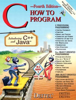 C How to Program - Deitel & Associates, and Deitel, Harvey M, PH.D., and Deitel, H M