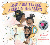 C?mo Aidan Lleg? A Ser un Hermano