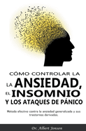 C?mo controlar la ansiedad, el insomnio y los ataques de p�nico