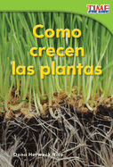 C?mo Crecen Las Plantas