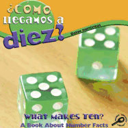 ?c?mo Llegamos a Diez?: What Makes Ten?