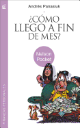 ?C?mo llego a fin de mes?