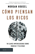 C?mo Piensan Los Ricos