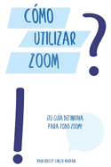 ?C?mo utilizar Zoom?