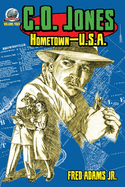 C.O. Jones: Hometown-U.S.A