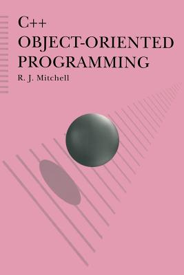 C++ Object-oriented Programming - Mitchell, R. J.