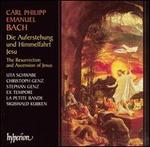 C.P.E. Bach: Die Auferstehung und Himmelfahrt Jesu