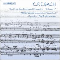 C.P.E. Bach: The Complete Keyboard Concertos, Vol. 17 - Mikl�s Sp�nyi (harpsichord); OPUS X Ensemble