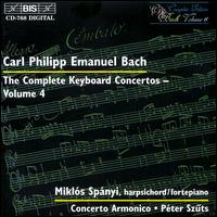 C.P.E. Bach: The Complete Keyboard Concertos, Vol. 4 - Concerto Armonico; Mikl�s Sp�nyi (fortepiano); Mikl�s Sp�nyi (harpsichord)
