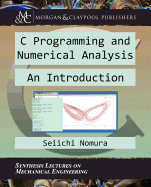 C Programming and Numerical Analysis: An Introduction