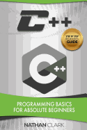 C#: Programming Basics for Absolute Beginners