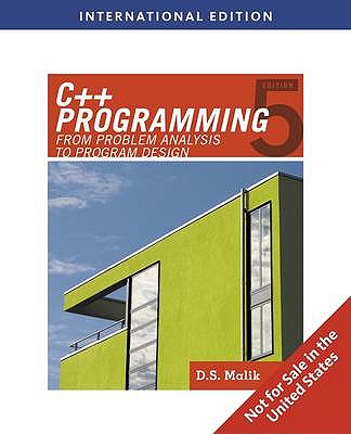 C++ Programming: From Problem Analysis to Program Design - Malik, D. S.